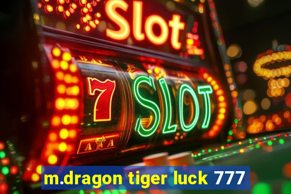 m.dragon tiger luck 777